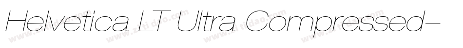 Helvetica LT Ultra Compressed字体转换